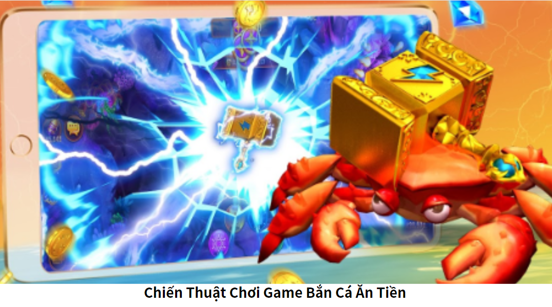 Chiến Thuật Chơi Game Bắn Cá Ăn Tiền