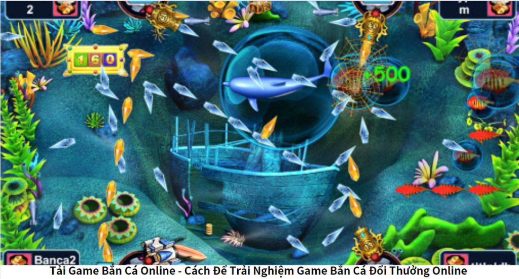 Tải Game Bắn Cá Online - Cách Để Trải Nghiệm Game Bắn Cá Đổi Thưởng Online