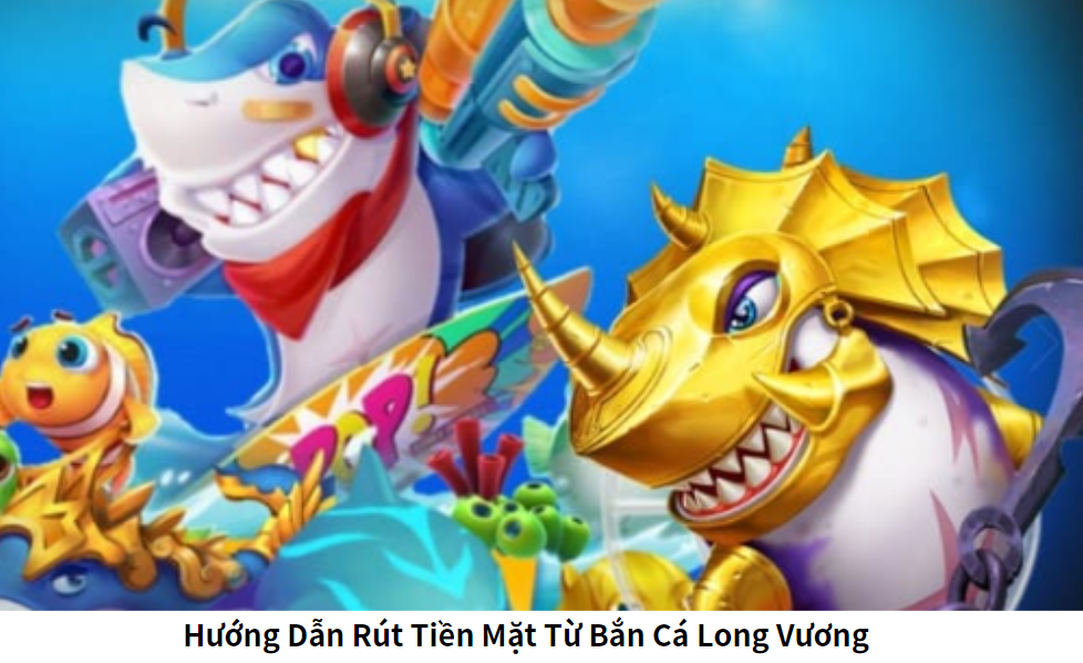 Cách Chơi Bắn Cá Long Vương Để Ăn Thưởng Lớn